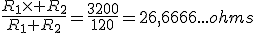 \frac{R_1\times R_2}{R_1+R_2}=\frac{3200}{120}=26,6666...ohms