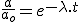 \frac{a}{a_o}=e^{-\lambda.t}