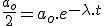 \frac{a_o}{2}=a_o.e^{-\lambda.t}