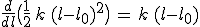 \frac{d}{dl}\big(\frac{1}{2}\,k\,(l-l_0)^2\big)\,=\,k\,(l-l_0)