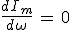 \frac{dI_m}{d\omega}\,=\,0