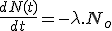\frac{dN(t)}{dt}=-\lambda.N_o