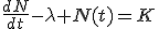 \frac{dN}{dt}-\lambda N(t)=K