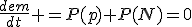 \frac{dem}{dt} =P(p)+P(N)=0