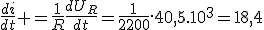 \frac{di}{dt} =\frac{1}{R}\frac{dU_R}{dt}=\frac{1}{2200}.40,5.10^3=18,4