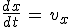 \frac{dx}{dt}\,=\,v_x