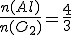 \frac{n(Al)}{n(O_2)}=\frac{4}{3}