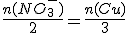 \frac{n(NO_3^-)}{2}=\frac{n(Cu)}{3}