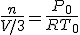 \frac{n}{V/3}=\frac{P_0}{RT_0}