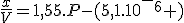 \frac{x}{V}=1,55.P-(5,1.10^-^6 )