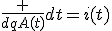 \frac {dqA(t)}{dt}=i(t)