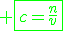 \green \fbox{c=\frac{n}{v}}