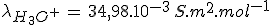 \lambda_{H_3O^+}\,=\,34,98.10^{-3}\,S.m^2.mol^{-1}