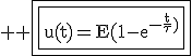 \large \rm \fbox{\fbox{u(t)=E(1-e^{-\fra{t}{\tau})