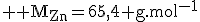 \large \rm M_{Zn}=65,4 g.mol^{-1}