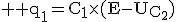 \large \rm q_1=C_1\times(E-U_{C_2})