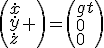 \left(\begin{array}{l}\dot{x}\\\dot{y}\\\dot{z}\end{array} \right)=\left(\begin{array}{l}gt\\0\\0\end{array}\right)