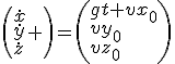 \left(\begin{array}{l}\dot{x}\\\dot{y}\\\dot{z}\end{array} \right)=\left(\begin{array}{l}gt+vx_0\\vy_0\\vz_0\end{array}\right)