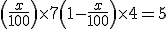 \left(\frac{x}{100}\right)\times 7 + \left(1-\frac{x}{100}\right)\times 4 = 5