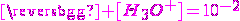 \magenta [H_3O^+]=10^{-2}