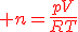 \red n=\fr{pV}{RT}