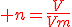 \red n=\frac{V}{Vm}