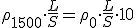 \rho_{1500} \cdot \frac{L}{S} = \rho_{0} \cdot \frac{L}{S} \cdot 10