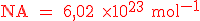 \rm\large\red NA = 6,02 \times 10^{23} mol^{-1}
