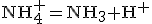 \rm{NH_4^+=NH_3+H^+}