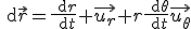 \rm{d}\vec{r}=\frac{\rm{d}r}{\rm{d}t} \vec{u_r}+r\frac{\rm{d}\theta}{\rm{d}t}\vec{u_{\theta}