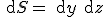 \rm{d}S=\rm{d}y\rm{d}z