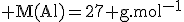 \rm M(Al)=27 g.mol^{-1}