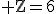 \rm Z=6