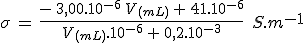 \sigma\,=\,\frac{-\,3,00.10^{-6}\,V_{(mL)}\,+\,41.10^{-6}}{V_{(mL)}.10^{-6}\,+\,0,2.10^{-3}}\,\,\,S.m^{-1}