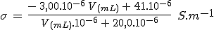 \sigma\,=\,\frac{-\,3,00.10^{-6}\,V_{(mL)}\,+\,41.10^{-6}}{V_{(mL)}.10^{-6}\,+\,20,0.10^{-6}}\,\,\,S.m^{-1}