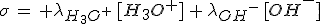 \sigma\,=\, \lambda_{H_3O^+}\,[H_3O^+]\,+\,\lambda_{OH^-}\,[OH^-]