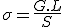 \sigma=\frac{G.L}{S}