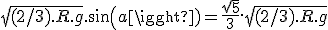 V_v =&nbsp;&nbsp;\sqrt{(2/3).R.g}.sin(a) = \frac{\sqrt{5}}{3}.\sqrt{(2/3).R.g}