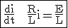 \textrm \fbox{\frac{di}{dt} + \frac{R}{L}i=\frac{E}{L}}