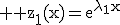 \textrm \large z_1(x)=e^{\lambda_1x}