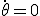 \theta\limits^{.}=0