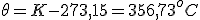 \theta=K-273,15=356,73^oC