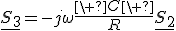 \underline{S_3}=-j\omega\frac{\ C\ }{R}\underline{S_2}