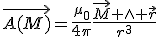 \vec{A(M)}=\frac{\mu_{0}}{4\pi}\frac{\vec{M} \wedge \vec{r}}{r^{3}}