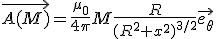 \vec{A(M)}=\frac{\mu_{0}}{4\pi}M\frac{R}{(R^{2}+x^{2})^{3/2}}\vec{e_{\theta}}