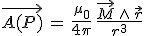\vec{A(P)}\,=\,\frac{\mu_0}{4\pi}\,\frac{\vec{M}\,\wedge\,\vec{r}}{r^3}