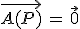 \vec{A(P)}\,=\,\vec{0}