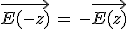 \vec{E(-z)}\,=\,-\vec{E(z)}
