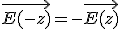 \vec{E(-z)}=-\vec{E(z)}
