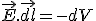 \vec{E}.\vec{dl} = -dV